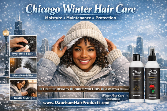 Chicago Winter Hair Care: What the Brutal Cold Taught Me About Moisture, Maintenance, and Intentional Care